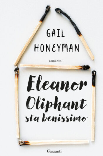 Eleanor Oliphant sta benissimo