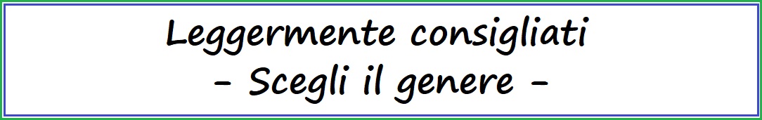 Leggermente consigliati - scegli il genere