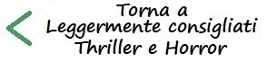 torna a leggermente consigliati - thiller e horror